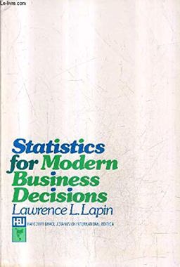 Statistics for Modern Business Decisions