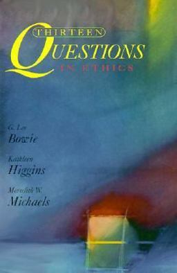 Thirteen Questions in Ethics