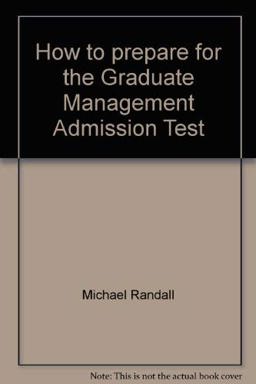 How to Prepare for the Graduate Management Admission Test