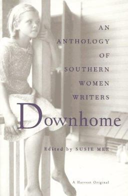 Downhome An Anthology of Southern Women Writers  9780156001212 Front Cover