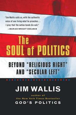 Soul of Politics Beyond Religious Right and Secular Left  9780156003285 Front Cover