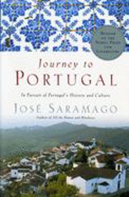 Journey to Portugal In Pursuit of Portugal's History and Culture  9780156007139 Front Cover