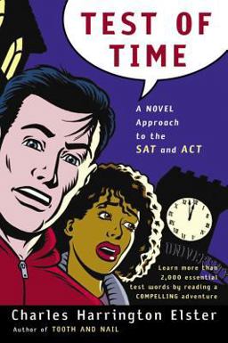 Test of Time A Novel Approach to the SAT and ACT  9780156011372 Front Cover