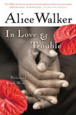In Love and Trouble Stories of Black Women  9780156028639 Front Cover