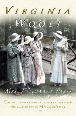 Mrs. Dalloway's Party A Short Story Sequence  9780156029322 Front Cover
