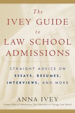 Ivey Guide to Law School Admissions Straight Advice on Essays, Resumes, Interviews, and More  9780156029797 Front Cover