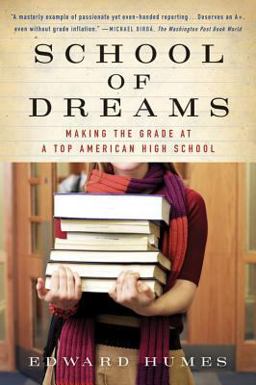 School of Dreams Making the Grade at a Top American High School  9780156030076 Front Cover