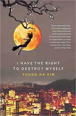 I Have the Right to Destroy Myself  9780156030809 Front Cover