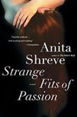 Strange Fits of Passion A Novel  9780156031394 Front Cover
