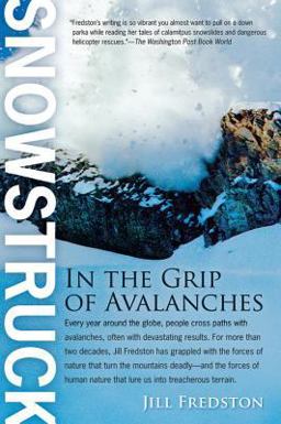 Snowstruck In the Grip of Avalanches  9780156032544 Front Cover