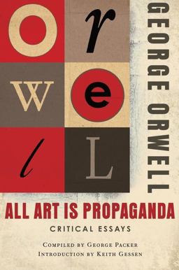 All Art Is Propaganda  9780156033077 Front Cover