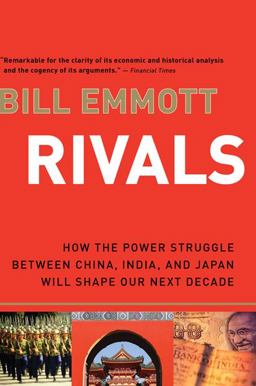 Rivals How the Power Struggle Between China, India, and Japan Will Shape Our Next Decade  9780156033626 Front Cover