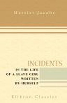 Incidents in the Life of a Slave Girl