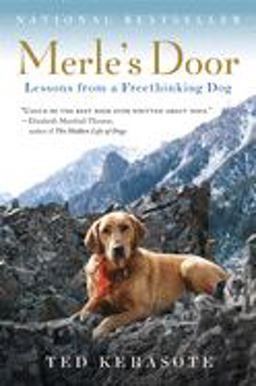 Merle's Door Lessons from a Freethinking Dog  9780156034500 Front Cover