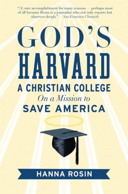 God's Harvard A Christian College on a Mission to Save America  9780156034999 Front Cover