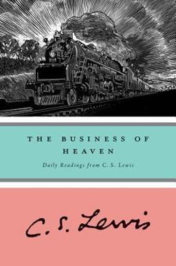 Business of Heaven Daily Readings from C. S. Lewis  9780156148634 Front Cover