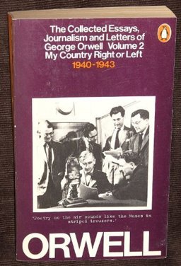 The Collected Essays, Journalism and Letters of George Orwell