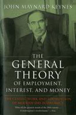 General Theory of Employment, Interest, and Money  9780156347112 Front Cover