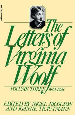 The Letters of Virginia Woolf: Vol. 3 (1923-1928)