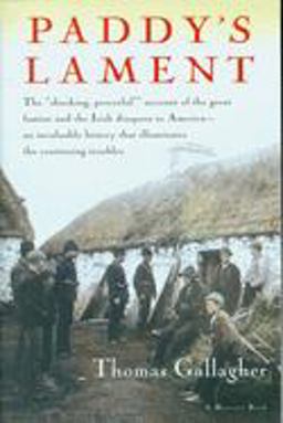 Paddy's Lament, Ireland 1846-1847 Prelude to Hatred  9780156707008 Front Cover