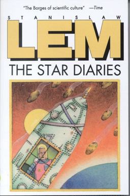 Star Diaries Further Reminiscences of Ijon Tichy  9780156849050 Front Cover
