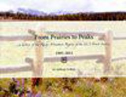 From Prairies to Peaks: a History of the Rocky Mountain Region of the U. S. Forest Service, 1905-2012