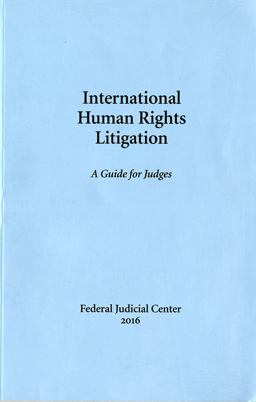 International Human Rights Litigation: a Guide for Judges