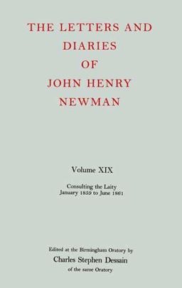The Letters and Diaries of John Henry Newman