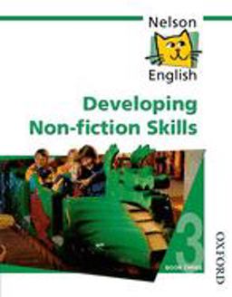 Nelson English - Book 3 Developing Non-Fiction Skills