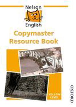 Nelson English - Yellow Level Copymaster Resource Book