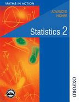 Maths in Action - Higher Advanced Statistics 2