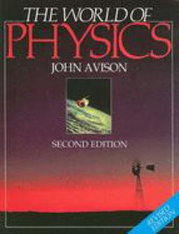 The World of Physics 2nd Edition