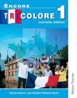 Encore Tricolore Nouvelle 1 Student Book Encore Tricolore Nouvelle 1 Student Book