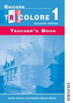 Encore Tricolore Nouvelle 1 Teacher's Book Encore Tricolore Nouvelle 1 Teacher's Book