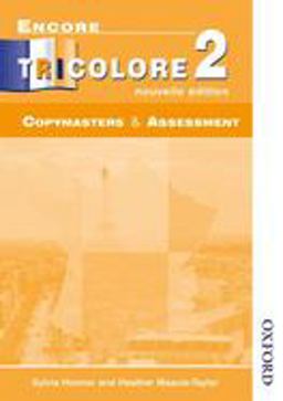 Encore Tricolore Nouvelle 2 Copymasters and Assessment Encore Tricolore Nouvelle 2 Copymasters and Assessment