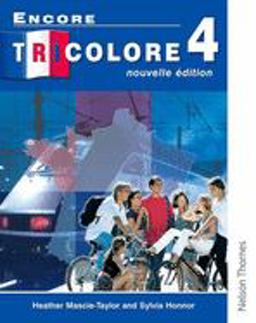 Encore Tricolore Nouvelle 4 Student Book Encore Tricolore Nouvelle 4 Student Book