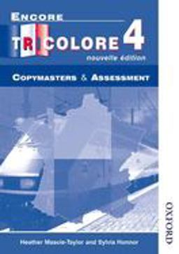 Encore Tricolore Nouvelle 4 Copymasters and Assessment Encore Tricolore Nouvelle 4 Copymasters and Assessment