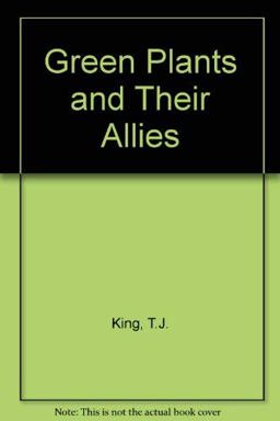 Green Plants and Their Allies