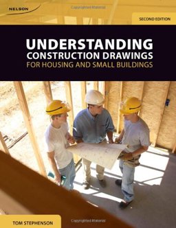 Understanding Construction Drawings for Housing and Small Buildings 2nd 9780176501686 Front Cover