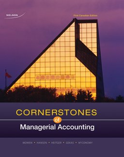 Cornerstones of Managerial Accounting 1st 2011 9780176503611 Front Cover
