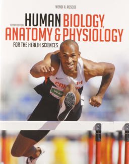 Human Biology, Anatomy, and Physiology for the Health Sciences 2nd 9780176739157 Front Cover