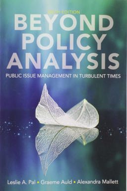 Beyond Policy Analysis Public Issue Management in Turbulent Times 6th 9780176886912 Front Cover