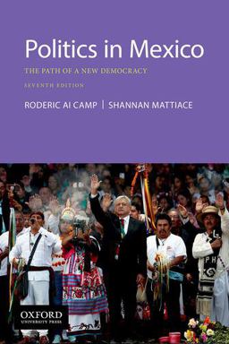 Politics in Mexico The Path of a New Democracy 7th 9780190057152 Front Cover