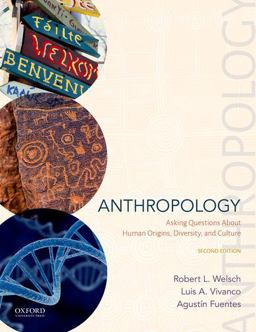 Anthropology Asking Questions about Human Origins, Diversity, and Culture 2nd 9780190057374 Front Cover