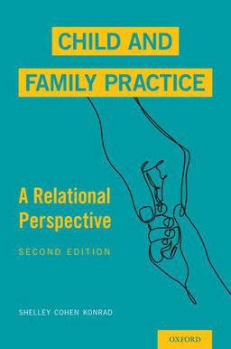 Child and Family Practice A Relational Perspective 2nd 9780190059576 Front Cover