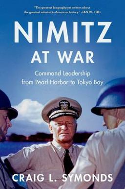 Nimitz at War Command Leadership from Pearl Harbor to Tokyo Bay  9780190062361 Front Cover