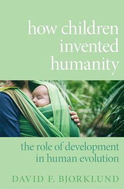 How Children Invented Humanity How Children Invented Humanity