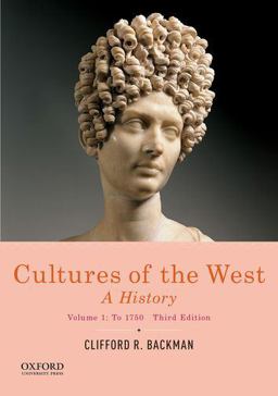 Cultures of the West A History, Volume 1: To 1750 3rd 9780190070427 Front Cover