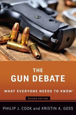 Gun Debate What Everyone Needs to Knowï¿½ 2nd 9780190073459 Front Cover