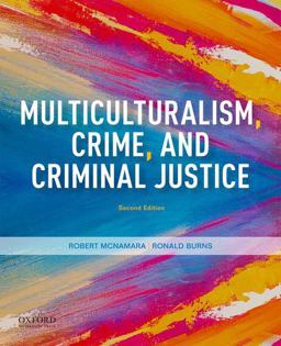 Multiculturalism, Crime, and Criminal Justice 2nd 9780190078652 Front Cover